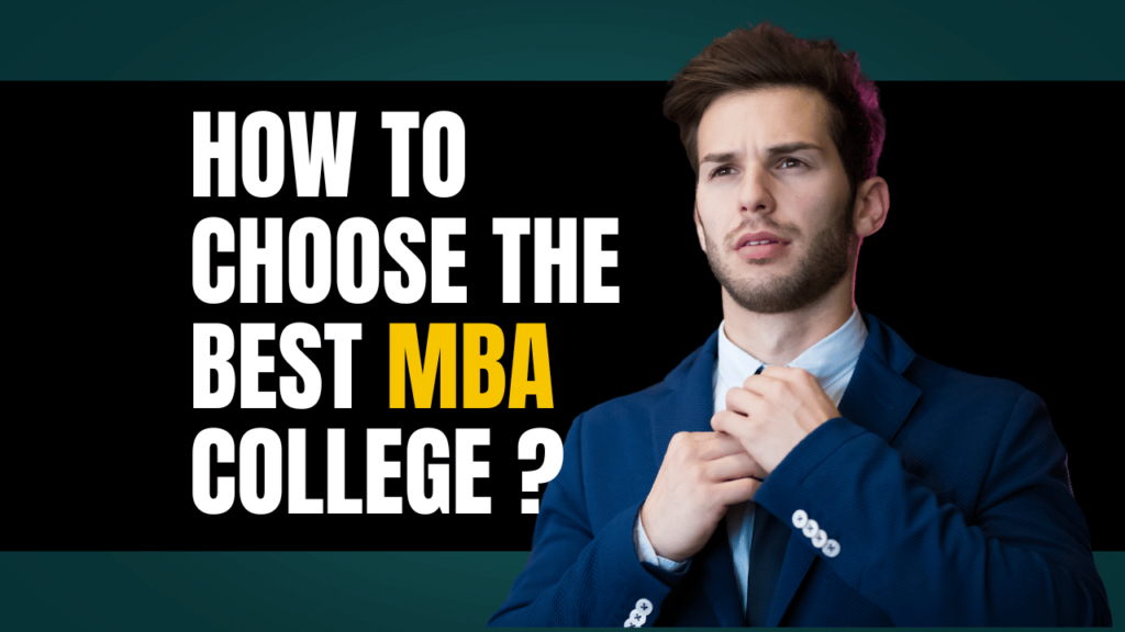 How to choose the best “MBA” college? – askmba.in