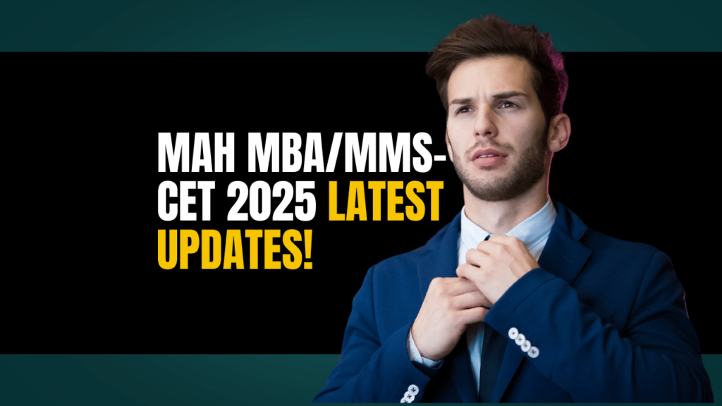 MAH MBA/MMS CET 2025 Latest Updates! askmba.in