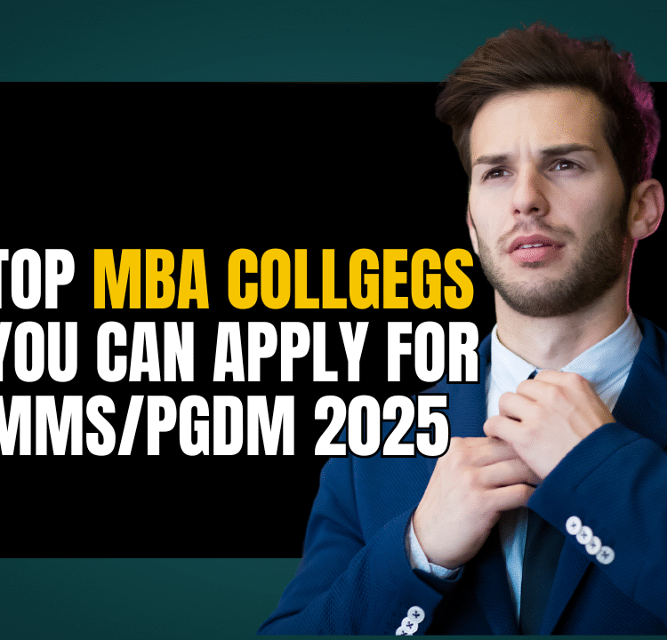 TOP MBA COLLGEGS YOU CAN APPLY FOR MMSPGDM 2025